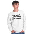 thumbnail image 3 of Some Dudes Get Married LGBTQ Pride Men's Crewneck Sweatshirt Brisco Brands M, 3 of 6