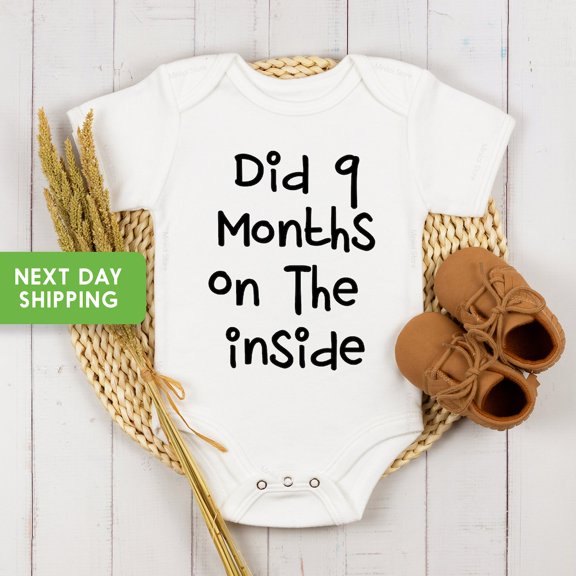 Bella Canvas Funny Newborn Baby Boy Bodysuit, Boy Baby Gift, Newborn Boy, Boy Baby Gift, Did 9 Months On The Inside