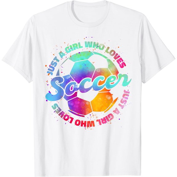 Just A Girl who Loves Soccer Football Shirt Girl Women Gift T-Shirt