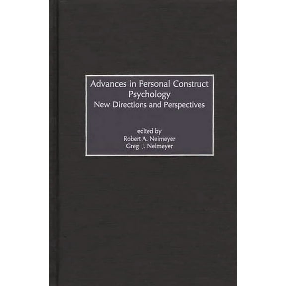 Advances in Personal Construct Psychology: New Directions and Perspectives, (Hardcover)