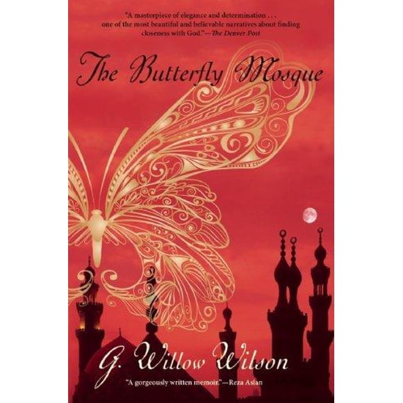 The Butterfly Mosque By Wilson, Willow