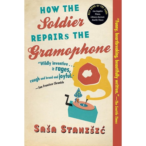 How the Soldier Repairs the Gramophone, (Paperback)