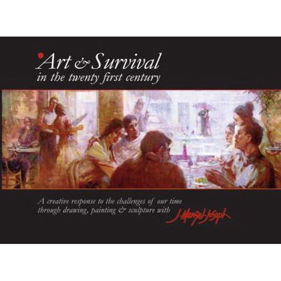 Pre-Owned Art & Survival in the Twenty-First Century: A Creative Response to the Challenges of Our Time Through Drawing, Painting & Sculpture with J. Menzel-Jos (Hardcover) 0615322646 9780615322643