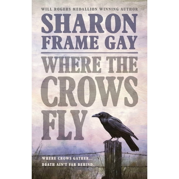 Where the Crows Fly, (Paperback)