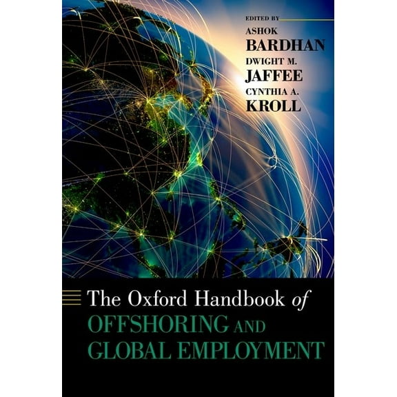 Oxford Handbooks Oxford Handbook of Offshoring and Global Employment, (Hardcover)