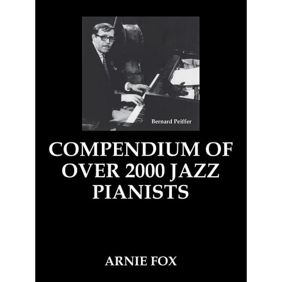 Compendium of over 2000 Jazz Pianists