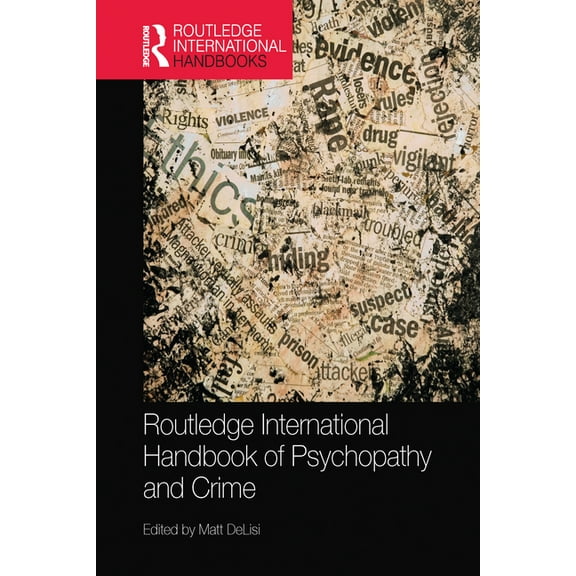 Routledge International Handbooks Routledge International Handbook of Psychopathy and Crime, (Paperback)