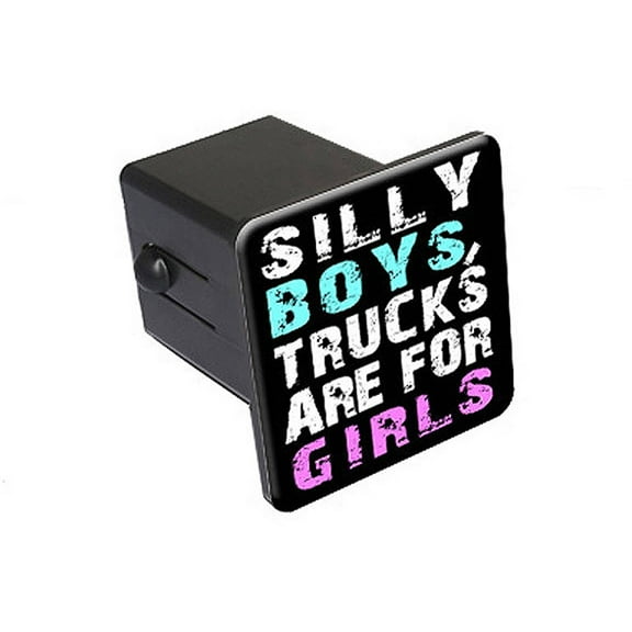 Silly Boys Trucks For Girls 2" Tow Trailer Hitch Cover Plug Insert
