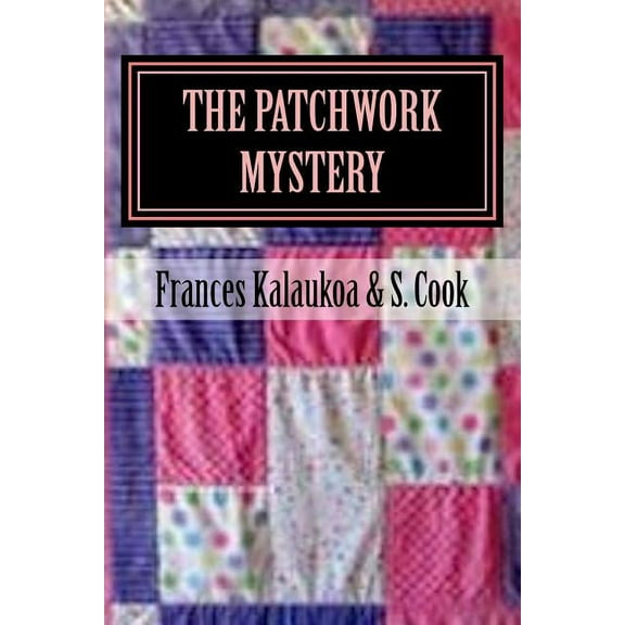 The Patchwork Mystery (Paperback)