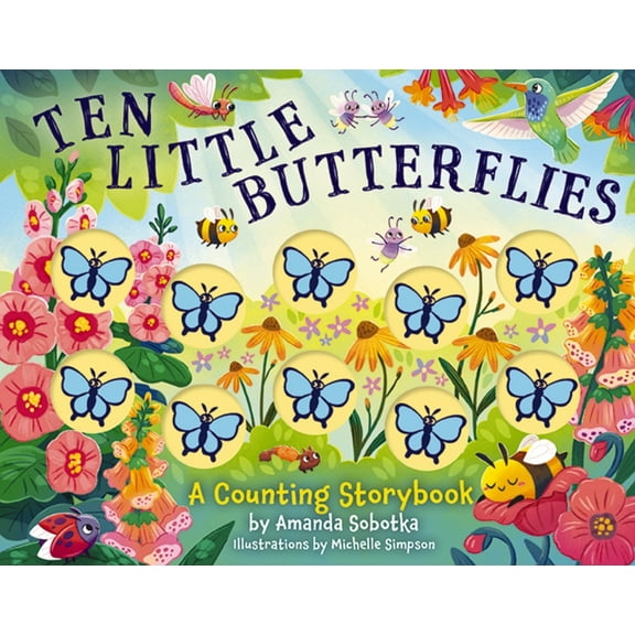 Counting Storybooks Ten Little Butterflies: A Counting Storybook, (Board Book)