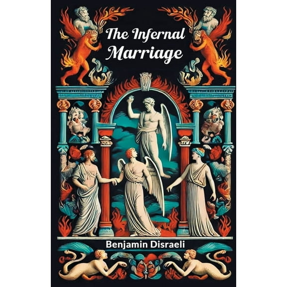 The Infernal Marriage, (Paperback)