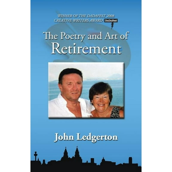 The Poetry and Art of Retirement (Paperback)