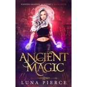 Collectible Harper Shadow Academy Ancient Magic Harper Shadow Academy Book Four, Book 4, Paperback