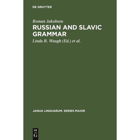 Janua Linguarum. Series Maior Russian and Slavic Grammar: Studies 1931-1981, Book 106, (Hardcover)
