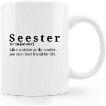 Sister Coffee Mug,Seester Definition Coffee Mug,Christmas Birthday Gifts For Sister,Sister Gifts From Sister Brother,Sister Coffee Mugs 11oz