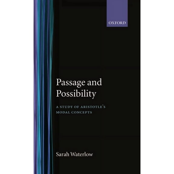 Passage and Possibility: A Study of Aristotle's Modal Concepts, (Hardcover)