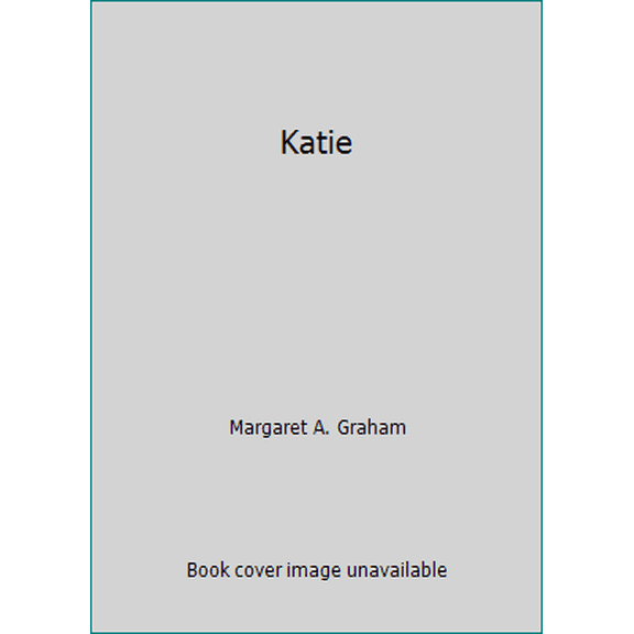 Pre-Owned Katie (Paperback) 0842320288 9780842320283