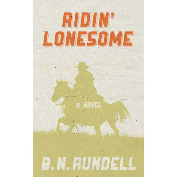 Ridin' Lonesome, (Paperback)