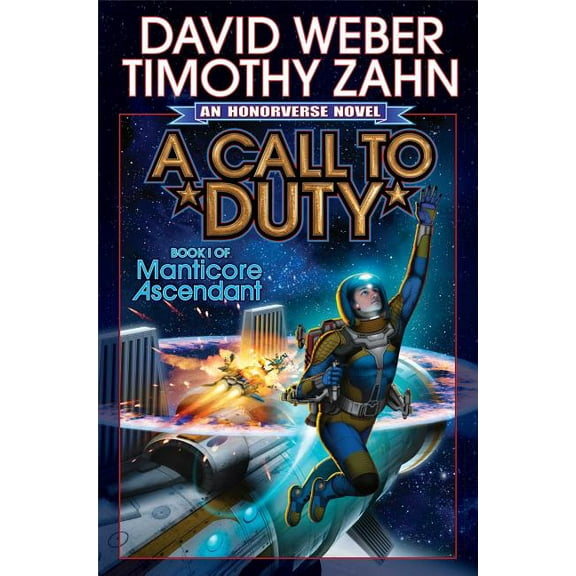 Manticore Ascendant A Call to Duty, Book 1, (Hardcover)