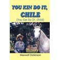 thumbnail image 2 of You Kin Do It, Chile: (You Can Do It, Child), 2 of 2