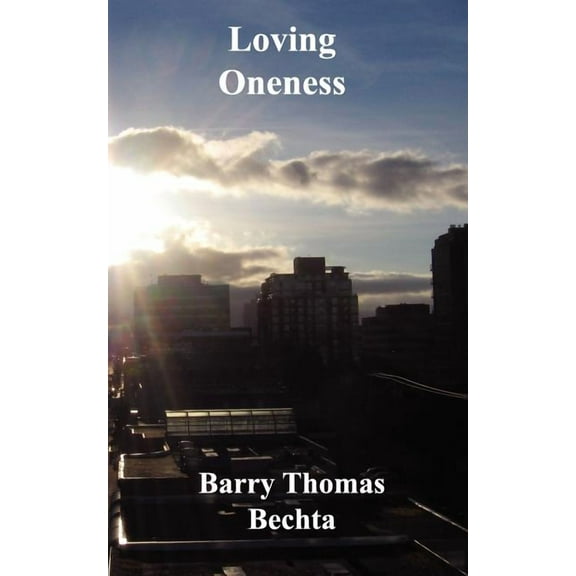 Loving Oneness (Paperback)