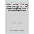 thumbnail image 1 of Pre-Owned White's Dictionary of the King James Language Paperback, 1 of 1