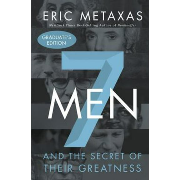 Pre-Owned Seven Men: And the Secret of Their Greatness (Hardcover) 071808778X 9780718087784