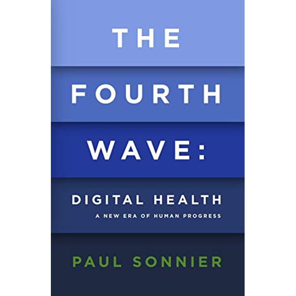 Pre-Owned The Fourth Wave: Digital Health (Paperback) 1976791553 9781976791550