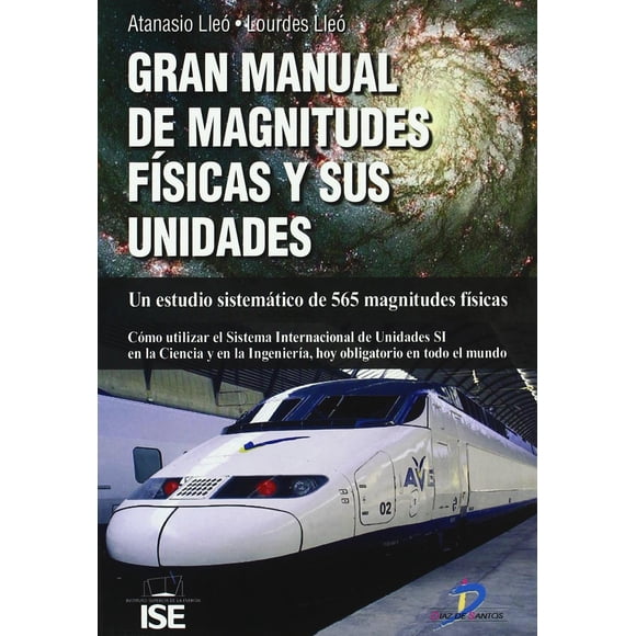 Gran manual de magnitudes físicas y sus unidades Diaz de Santos 9788479787677