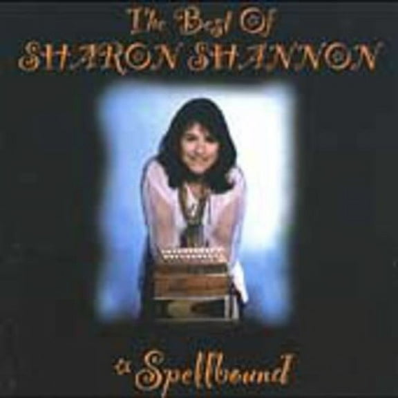 Sharon Shannon - The Best Of Sharon Shannon: Spellbound - Music & Performance - CD