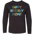 thumbnail image 3 of Inktastic Happy Birthday Mom Long Sleeve Youth T-Shirt, 3 of 5