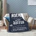 thumbnail image 7 of To My Brother Blankets From Sister Blanket Gifts For Kids Adults - Lightweight Throw Blanket For Bedroom Living Room Decor Soft Fuzzy Fleece Cozy Plush Bed Couch 40"X30", 7 of 7