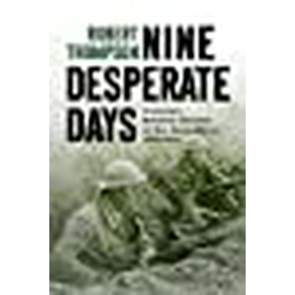 Nine Desperate Days: America's Rainbow Division in the Aisne-Marne Offensive