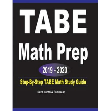 TABE Math Prep 2019 - 2020: Step-By-Step TABE Math Study Guide (Paperback)