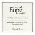 thumbnail image 3 of ($39 Value) Philosophy Renewed Hope In a Jar Refreshing & Refining Face Moisturizer, 2 Oz, 3 of 6