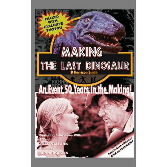 Making The Last Dinosaur (hardback), (Hardcover)