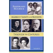 Married Saints and Blesseds Through the Centuries (Paperback)