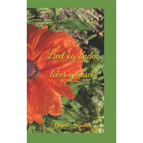 Livet og døden leker gjemsel (Paperback)