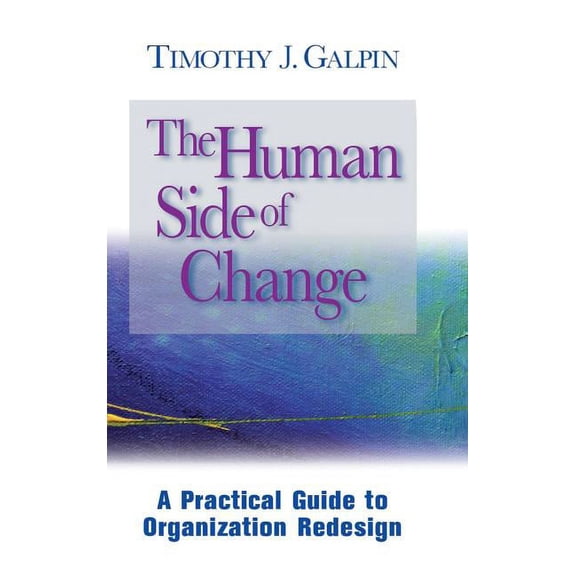 Jossey-Bass Business & Management: The Human Side of Change (Hardcover)