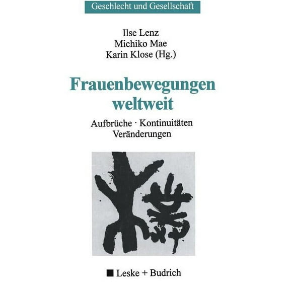 Geschlecht Und Gesellschaft Frauenbewegungen Weltweit: Aufbrüche, Kontinuitäten, Veränderungen, Book 18, (Paperback)