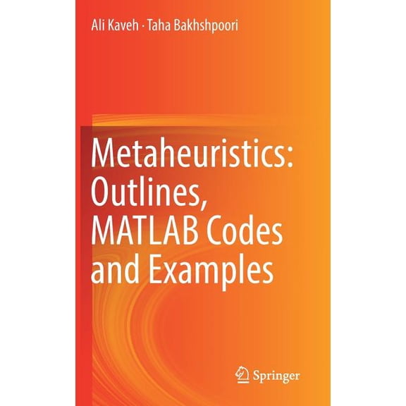 Metaheuristics: Outlines, MATLAB Codes and Examples, (Hardcover)