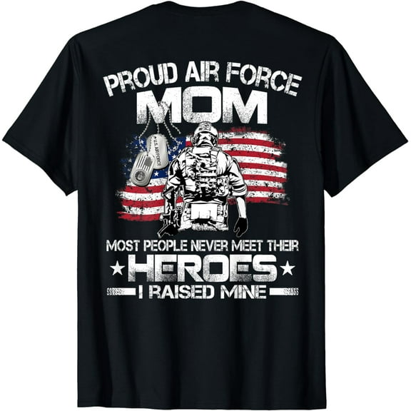 Proud Air Force Mom Air Force Graduation Mom USAF Heroes T-Shirt