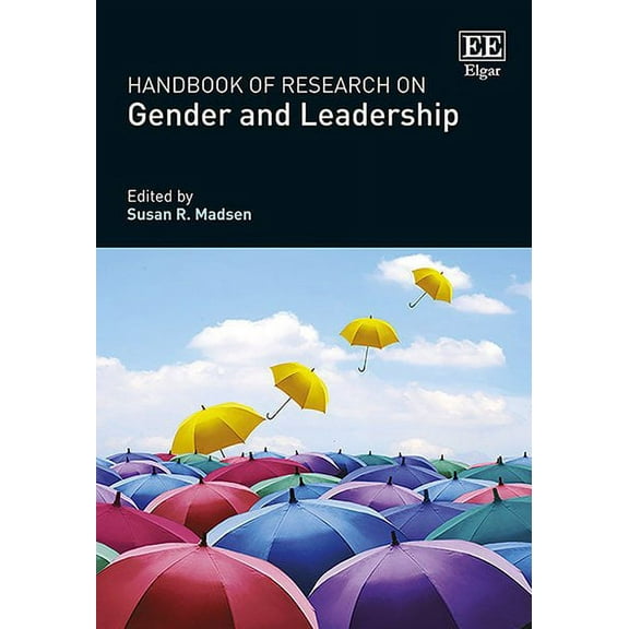 Handbook of Research on Gender and Leadership (Paperback) by Susan R Madsen