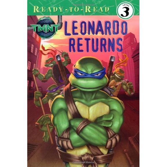 Pre-Owned Leonardo Returns (Teenage Mutant Ninja Turtles Ready-to-Read: Level 2) (Paperback) 1416940561 9781416940562