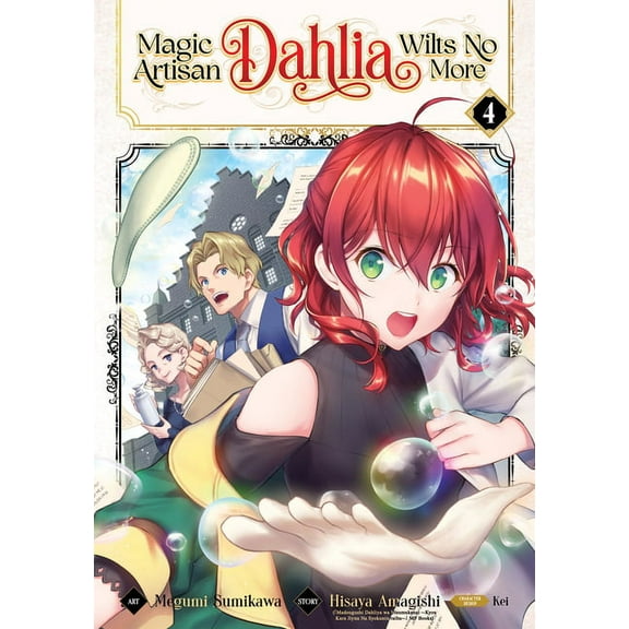 Magic Artisan Dahlia Wilts No More (Mang Magic Artisan Dahlia Wilts No More (Manga) Vol. 4, (Paperback)