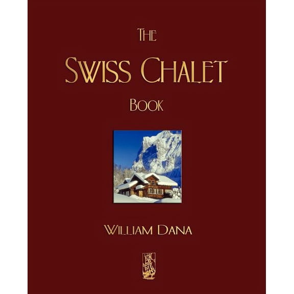 The Swiss Chalet Book, (Paperback)