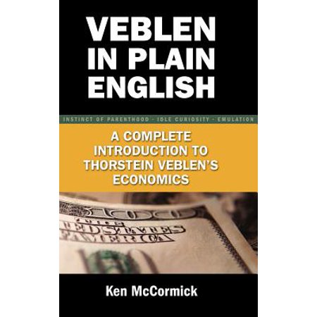 Veblen In Plain English A Complete Introduction To
