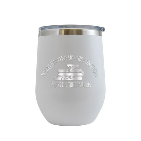 

What Happens on the Pontoon Stays on the Pontoon - Engraved 12 oz White Wine Cup Unique Funny Birthday Gift Graduation Gifts for Men or Women Boat Boating Boats Pontoon
