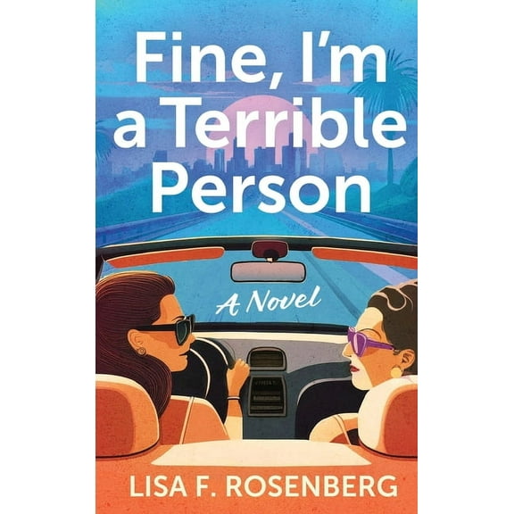 Fine, I'm a Terrible Person, (Paperback)