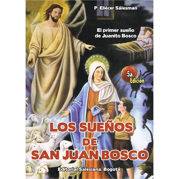 Los SueÃ±os de San Juan Bosco [Paperback] P. EliÃ©cer SÃ¡lesman